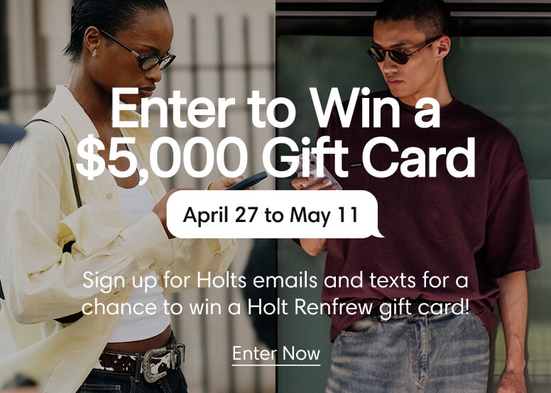 Holt Renfrew | Canada's Home for Designer Fashion & Beauty